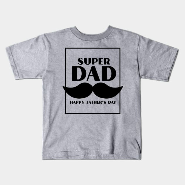 Happy Father Day Kids T-Shirt by K.Store1